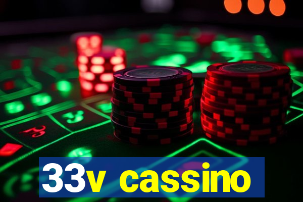 33v cassino